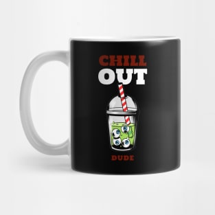 Chill Out Mug